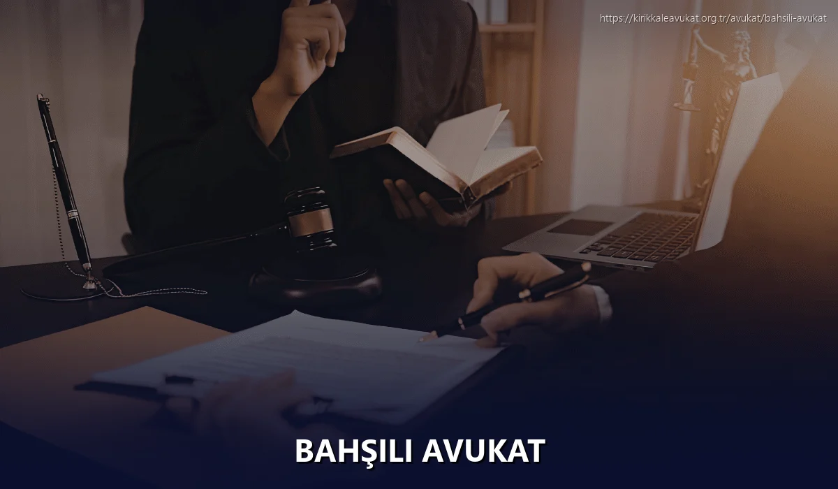 Bahşılı Avukat