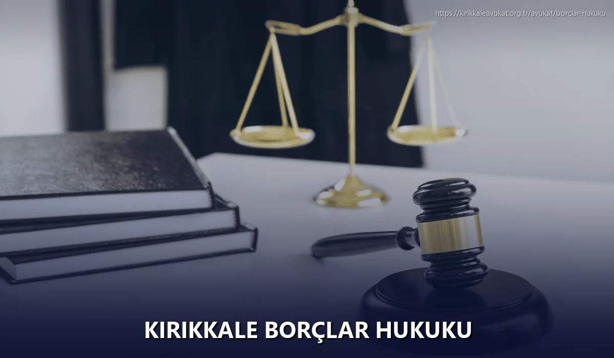 Kırıkkale Borçlar Hukuku