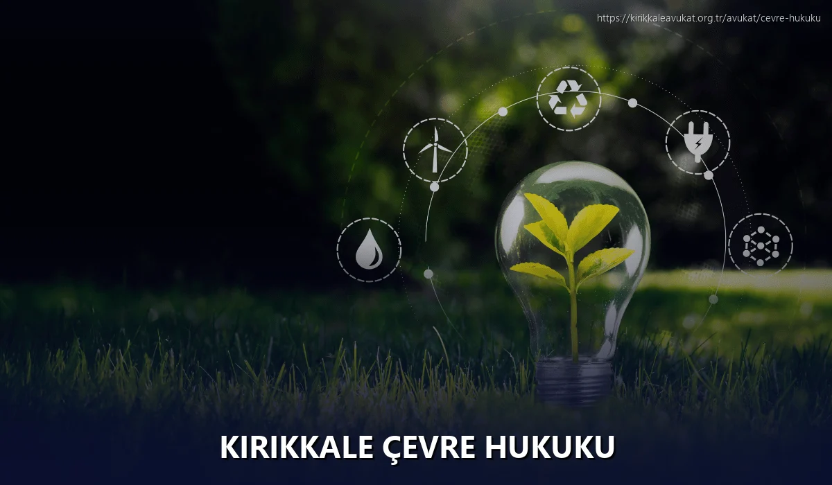 Kırıkkale Çevre Hukuku