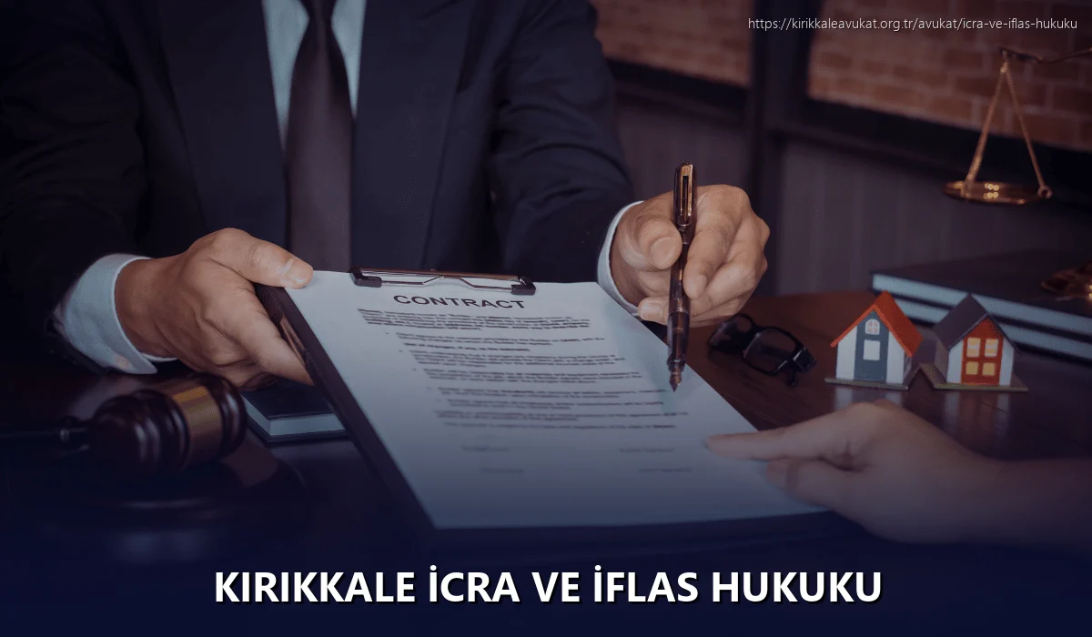 Kırıkkale İcra ve İflas Hukuku