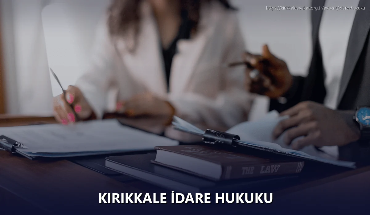 Kırıkkale İdare Hukuku