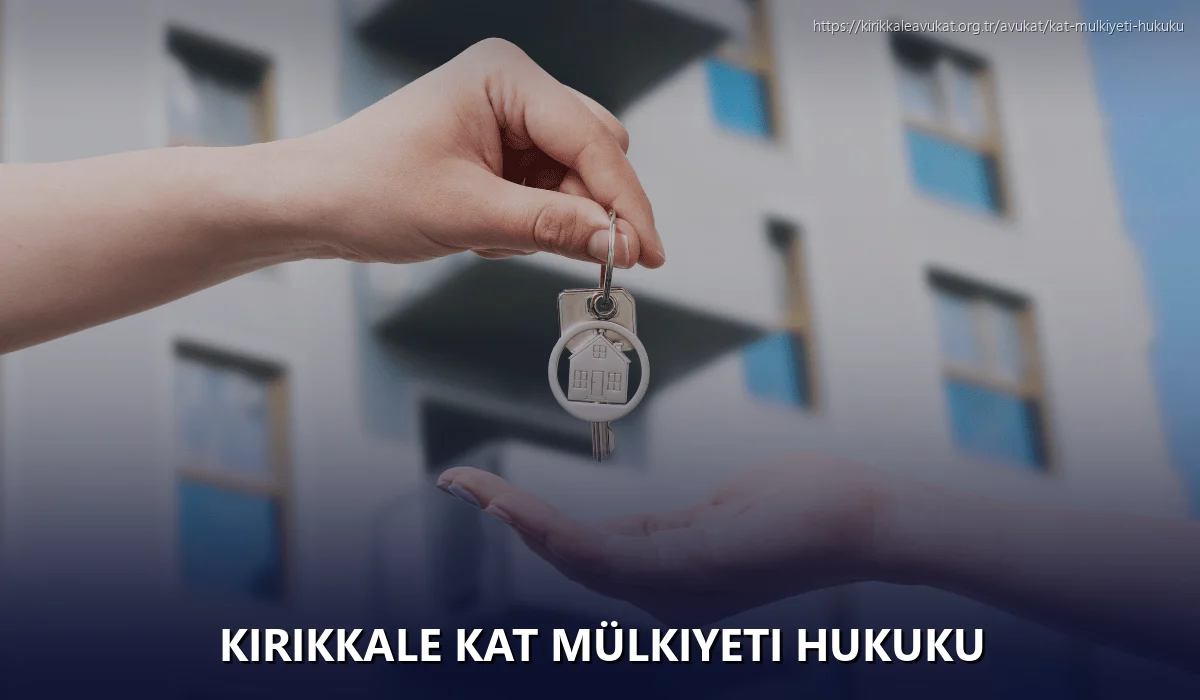 Kırıkkale Kat Mülkiyeti Hukuku