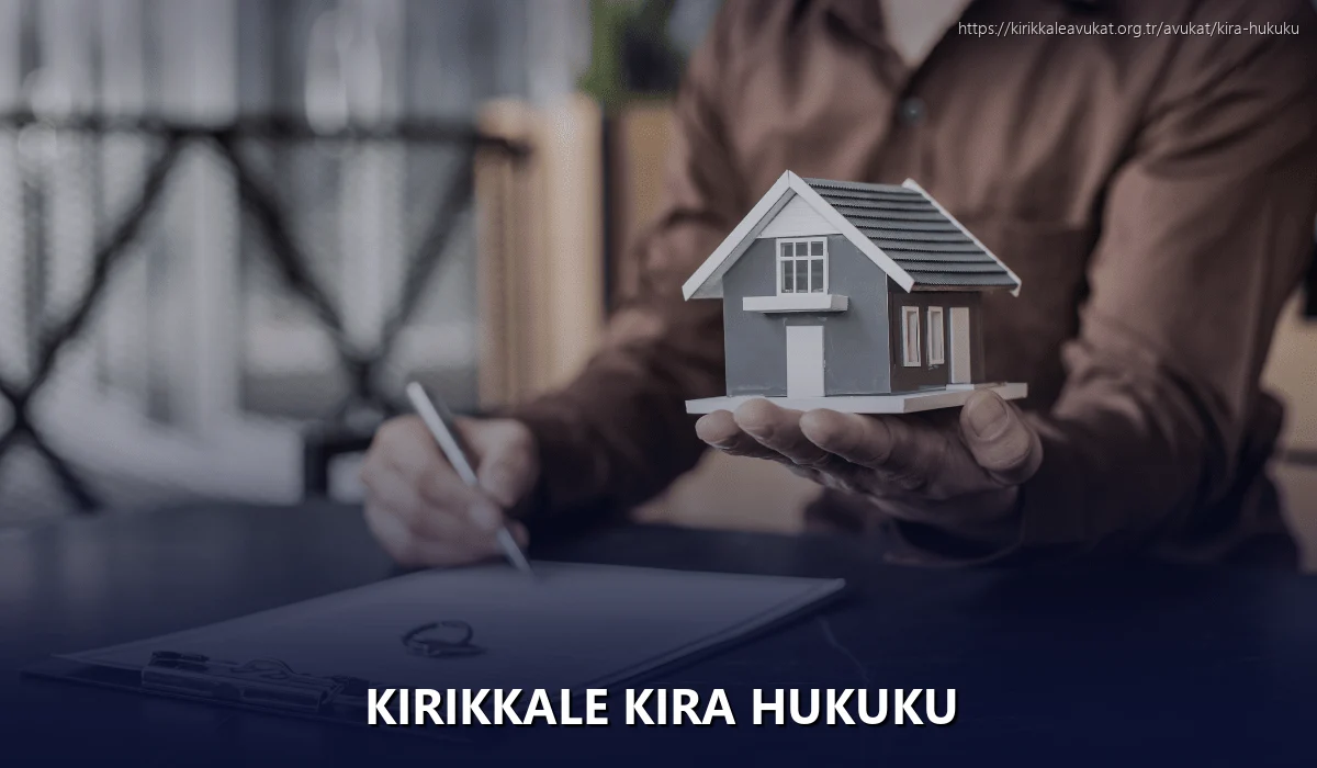 Kırıkkale Kira Hukuku