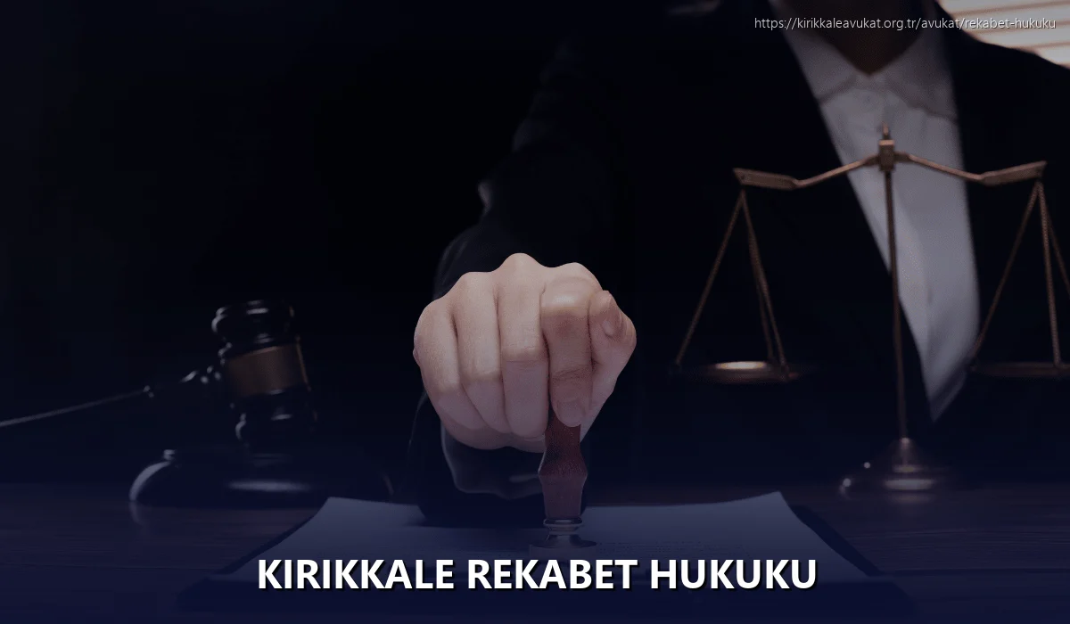 Kırıkkale Rekabet Hukuku
